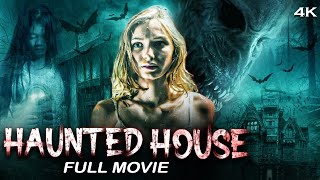 HAUNTED HOUSE Full Movie  4K HD  Eleanor Tomlinson  Hollywood Horror Thriller Movie in English [upl. by Haldeman]