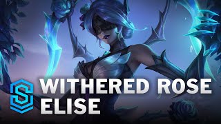 Withered Rose Elise Skin Spotlight  League of Legends [upl. by Anel]