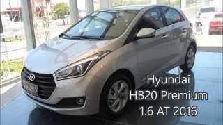 Linha 2016  Hyundai HB20 16 Premium Automatic [upl. by Jacenta]