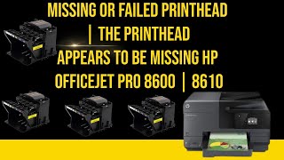 HP OfficeJet Pro Printhead Missing or Not Detected 8600 Pro 8610 8620 8630 8640 8660 Printers [upl. by Harty]