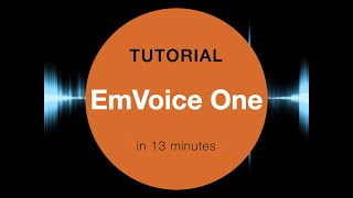 EmVoice Tutorial in 13 minutes [upl. by Arbmahs]