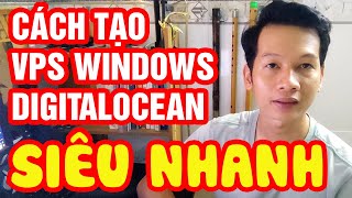 Cách tạo VPS Windows Tại DigitalOcean bằng lệnh Wget cực nhanh và dễ [upl. by Liw]