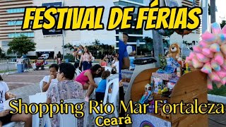 FESTIVAL DE FÉRIAS NO SHOPPING RIO MAR FORTALEZA  CEARÁ [upl. by Nikolia]