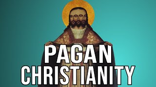 The Pagan Origins of Christianity [upl. by Leahcir290]