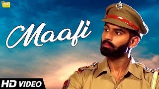 Parmish Verma  Maafi  New Punjabi Song  Vinaypal Buttar  Latest Punjabi Songs 2018 [upl. by Nakre]