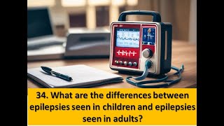 34 What are the differences between epilepsies seen in children and epilepsies seen in adults [upl. by Nohsad]