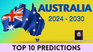 Top 10 Psychic Predictions for AUSTRALIA 2024  2030 [upl. by Heber279]