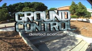 quotGround Controlquot  Deleted Scenes [upl. by Gretchen492]