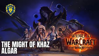 WoW The War Within  Alliance Quests  The Might of Khaz Algar [upl. by Wiltsey]