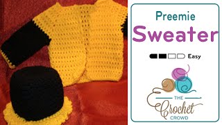 How to Crochet Preemie Sweater  The Crochet Crowd [upl. by Gustafsson309]