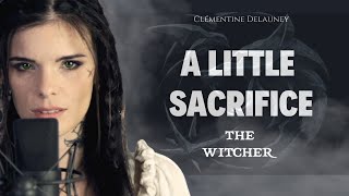 Clémentine Delauney  A Little Sacrifice Cover  The Witcher Series [upl. by Assadah515]