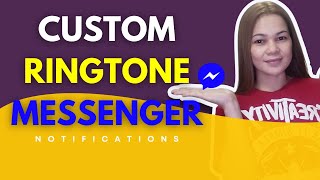 HOW TO APPLY CUSTOM RINGTONE ON MESSENGER APP 2022  MESSENGER NOTIFICATIONS  AVITHERESETALK [upl. by Anirbed443]