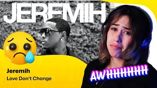 Reaction ▷ Jeremih  Love Dont Change [upl. by Ydnac]