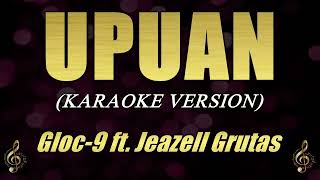 UPUAN  Gloc9 Karaoke [upl. by Raman]