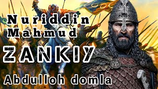 Nuriddin Mahmud ibn ZankiyAbdulloh domla Нуриддин Махмуд ибн Зангий abdullohdomla islomtarixi [upl. by Tenrag]