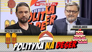 POLITYKA NA DESER  Krzysztof Feusette i Stanisław Janecki 28022024 [upl. by Tilly741]