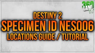 Specimen ID NES006 Locations Guide  ALL Battleground Locations Delve  Conduit  Core Destiny 2 [upl. by Allertse]