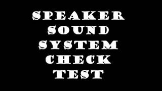 Speaker Sound Test Check Bass Treble Pan and Vocals [upl. by Bennet]