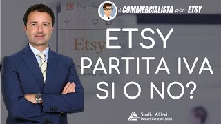 Vendere su ETSY senza Partita IVA è possibile o no [upl. by Anaujait]