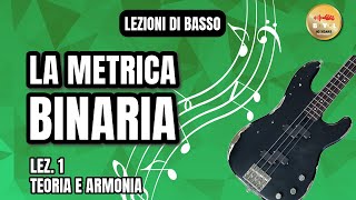 Lezioni di Basso 1 Teoria e Armonia  La metrica binaria [upl. by Aronow]