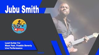 Jubu Smith lead guitar for Maze feat Frankie Beverly live performance [upl. by Siriso]