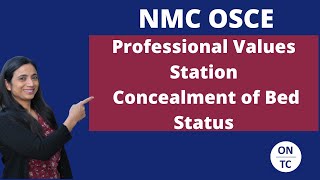 NMC OSCE Professional Values Station Concealment of Bed Status [upl. by Cassey343]