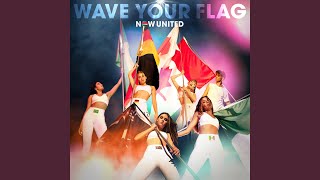 Wave Your Flag [upl. by Artinek]