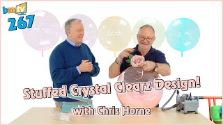 Stuffed Crystal Clearz Design with Chris Horne BMTV 267 [upl. by Croner962]