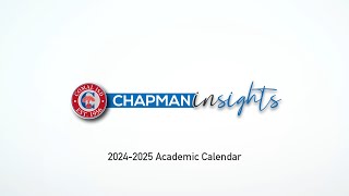 Chapman Insights 20242025 Academic Calendar [upl. by Evette]