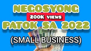 PATOK NA NEGOSYO SA 2022 NA MALIIT ANG PUHUNAN  Small Business Ideas 2022  Usapang Negosyo 1 [upl. by Maurie445]