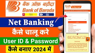 bank of baroda net banking 2024  how to register bank of baroda net banking  bob internet banking [upl. by Ellehcan]