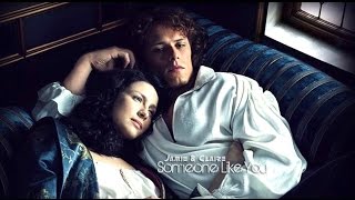 Jamie amp Claire  Someone Like You  AU story [upl. by Arba]