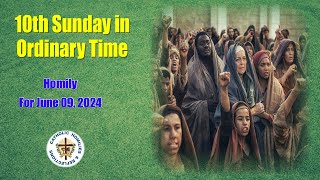 10th Sunday in Ordinary Time Homily June 9 2024 [upl. by Enowtna510]