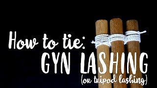 How to tie a Gyn Lashing  How to open a tripod stand [upl. by Nywled128]