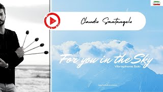 Claudio Santangelo  quotFor you in the Skyquot  for Vibraphone [upl. by Anais]