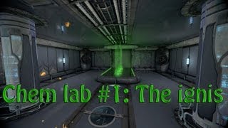 Warframe Dojo Weapons  Chem lab 1 The Ignis [upl. by Edmondo]