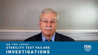 Sterility Test Failure Investigations with Dennis Guilfoyle PhD Johnson amp Johnson [upl. by Nolaj]