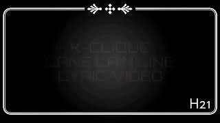 KCLIQUE  Lane Lain Line  Lirik [upl. by Jennee]