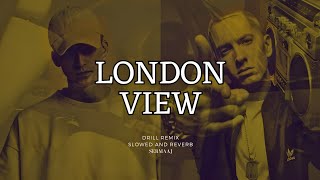 TPL Bm otp  London View Ft Eminem x NF  Remix Slowed and Reverb [upl. by Lerrej587]