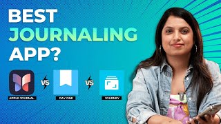 BEST JOURNALING APP APPLE JOURNAL vs DAY ONE vs JOURNEY [upl. by Nyliret]