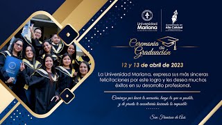 Ceremonia de Graduación  Universidad Mariana 13 de abril de 2023  0230 pm [upl. by Biles839]