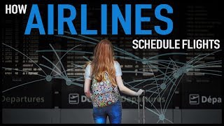 How Airlines Schedule Flights [upl. by Sung754]