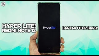 Install Custom Rom Hyper Lite Terbaru Redmi Note 12  BANYAK FITUR BARU amp LEBIH SMOOTH [upl. by Turino]