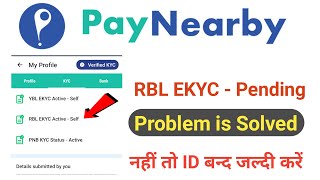 paynearby rbl ekyc pending  paynearby kyc kaise kare online [upl. by Aitra785]