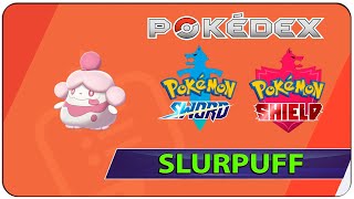 How to Catch Slurpuff  211 Pokemon Sword amp Shield  Galar Pokedex [upl. by Kabab]