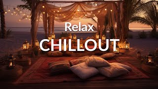 RELAX CHILLOUT Ambient Music  Wonderful Playlist Lounge Chill out  New Age [upl. by Adiasteb]