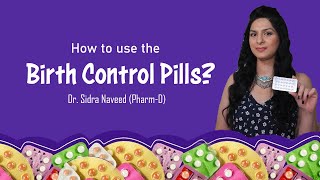 Contraceptives  how to use contraceptives  Birth Control Pills  Contraceptive pills guideline [upl. by Yantruoc]