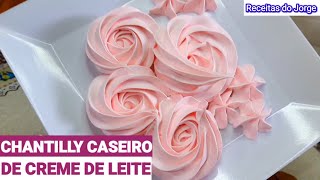 CHANTILLY CASEIRO DE CREME DE LEITE DE CAIXINHA [upl. by Nalat]