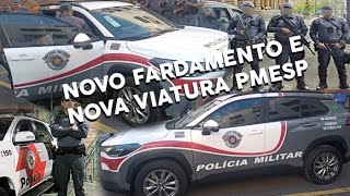 NOVO FARDAMENTO E NOVA VIATURA PMESP 2023 [upl. by Ninnette]