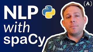 Natural Language Processing with spaCy amp Python  Course for Beginners [upl. by Ericka]